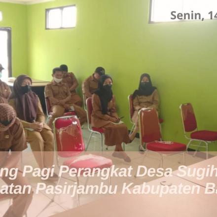 Briefing Pagi Perangkat Desa Sugihmukti Kecamatan Pasirjambu Kabupaten bandung